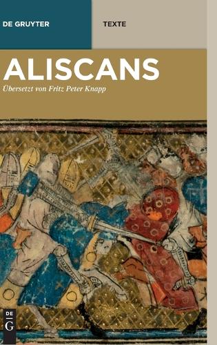 Aliscans: Das altfranzösische Heldenepos nach der venezianischen Fassung M (De Gruyter Texte) (German Edition
