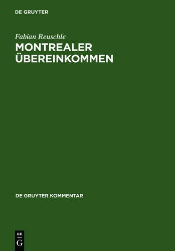 Montrealer Übereinkommen: Übereinkommen zur Vereinheitlichung bestimmter Vorschriften über die Beförderung im internationalen Luftverkehr. Kommentar (De Gruyter Kommentar) (German Edition