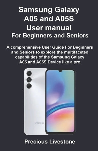 Samsung Galaxy A05 and A05S User manual For Beginners and Seniors