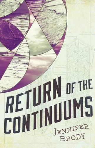 Return of the Continuums: The Continuum Trilogy, Book 2 (The Continuum Trilogy, 2