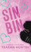 Sin Bin (Special Edition Hardcover)