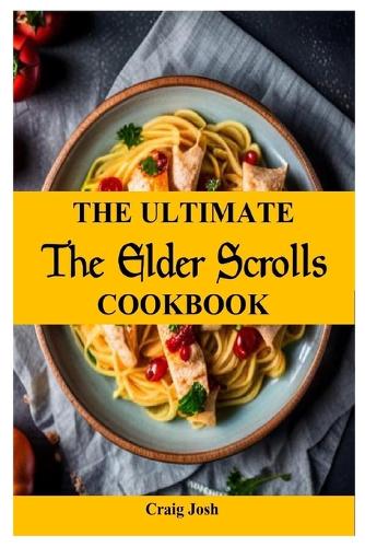 The Ultimate Elder Scrolls Cookbook