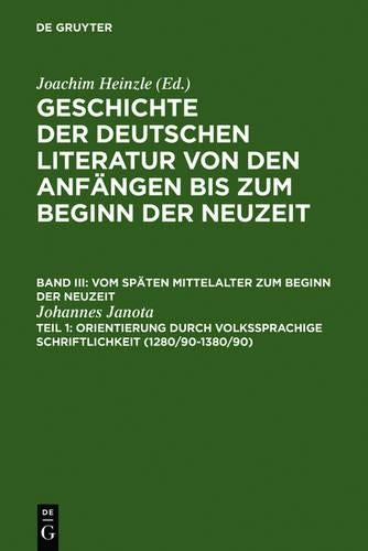 Orientierung durch volkssprachige Schriftlichkeit: (1280/90-1380/90) (German Edition