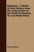 Welshmen - A Sketch Of Their History, From The Earliest Times To The Death Of Llywelyn, The Last Welsh Prince