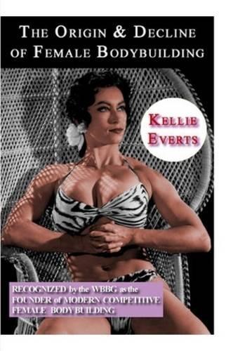 The Origin & Decline of Female Body Building