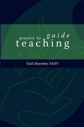 Prayers to Guide Teaching