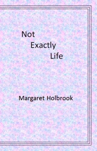 Not Exactly Life