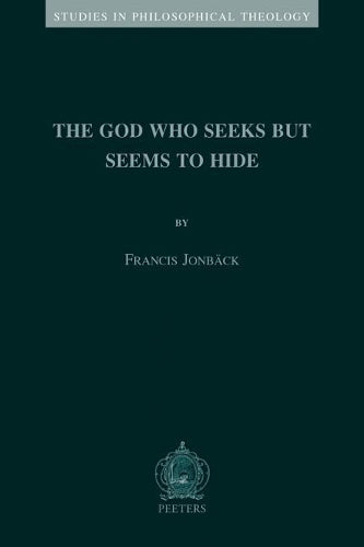 The God who Seeks but Seems to Hide
