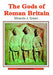 The Gods of Roman Britain
