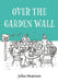 Over the Garden Wall