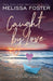 Caught by Love: Archer Steele (Special Edition) (3) (The Steeles at Silver Island Special Editions