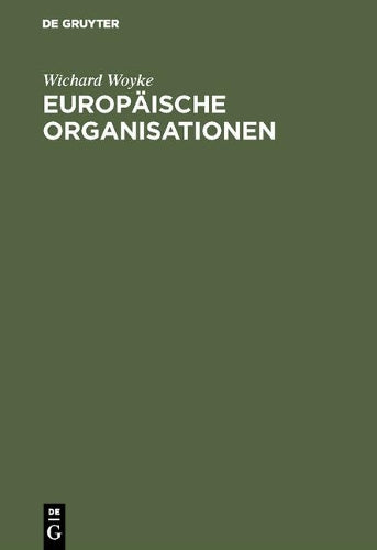 Europäische Organisationen: Einführung (German Edition