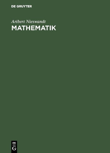 Mathematik: Aufgabensammlung mit Lösungen (German Edition