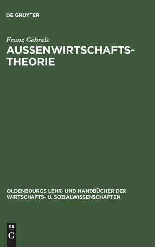 Außenwirtschaftstheorie (Oldenbourgs Lehr- und Handbücher der Wirtschafts- u. Sozialwissenschaften) (German Edition