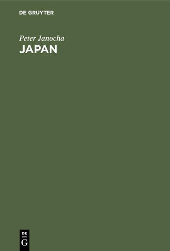 Japan: Wegweiser zur Erschliessung des japanischen Marktes für mittelständische Unternehmen (German Edition