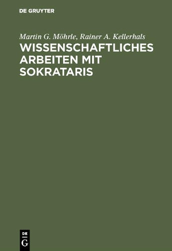 Wissenschaftliches Arbeiten mit SOKRATARIS: Interaktives Erstellen von Definitionen am Personal Computer (German Edition