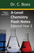 A-Level Chemistry Flash Notes Edexcel Year 2: Condensed Revision Notes - Designed to Facilitate Memorisation (6) (Chemistry Revision Cards