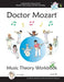 Doctor Mozart Music Theory Workbook Level 2C