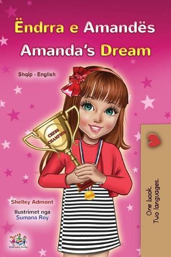 Amanda's Dream (Albanian English Bilingual Book for Kids) (Albanian English Bilingual Collection