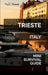 Trieste Mini Survival Guide