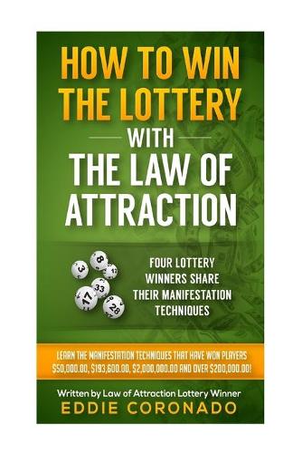 How To Win The Lottery With The Law Of Attraction