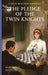 Pledge of the Twin Knights #36