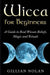 Wicca for Beginners