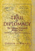 The Trail of Diplomacy