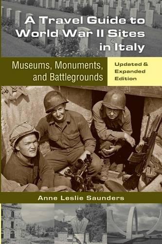 A Travel Guide to World War II Sites in Italy