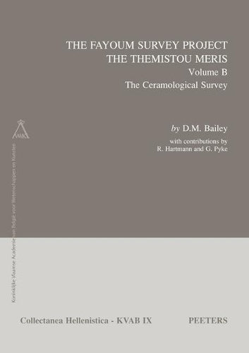 The Fayoum Survey Project: The Themistou Meris. Volume B