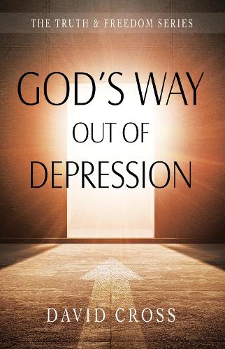 God's Way Out of Depression (Truth and Freedom