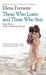 Those Who Leave and Those Who Stay