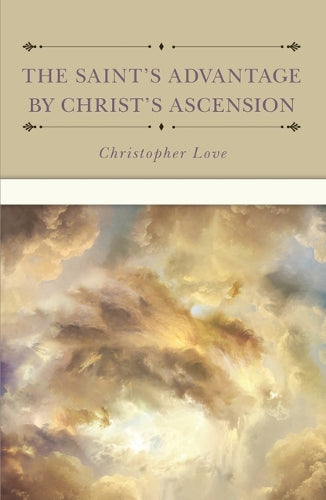 Saint's Advantage by Christ's Ascension, The