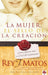 La Mujer, el sello de la creación: Cómo obtener éxito en el rol del matrimonio /  Women, Signet of Creation. How to Be Successful in Your Married Role