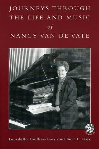 Journeys through the Life and Music of Nancy Van de Vate