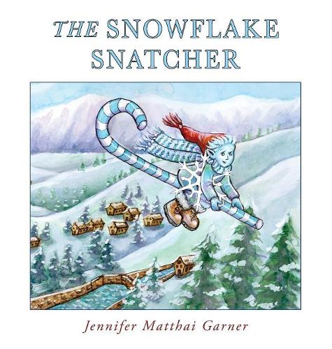 The Snowflake Snatcher (2) (Cozy Cottage Stories