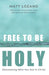 Free to Be Holy