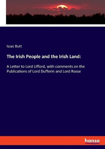 The Irish People and the Irish Land