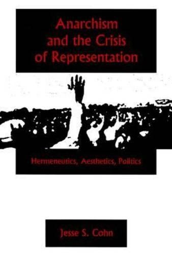 Anarchism And The Crisis Or Represe