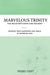 Marvelous Trinity, the Believer's Hope and Delight