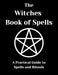 The Witches Book of Spells
