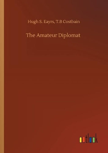 The Amateur Diplomat