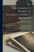 The Complete Works of Elizabeth Barrett Browing