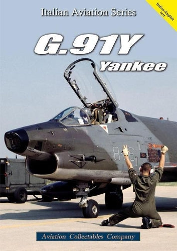 G.91Y: Yankee (Italian Aviation Series) (Italian and English Edition