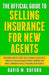 The Official Guide To Selling Insurance For New Agents