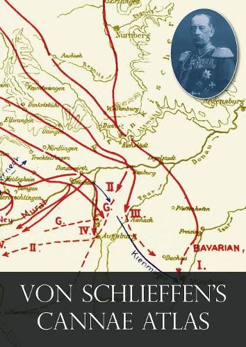 Von Schlieffen's "Cannae" Atlas