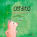 Mosca Y Cerdito