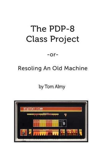 The PDP-8 Class Project