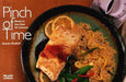 Pinch Of Time: Meals in Less than 30 Minutes