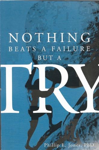 Nothing Beats a Failure But a Try